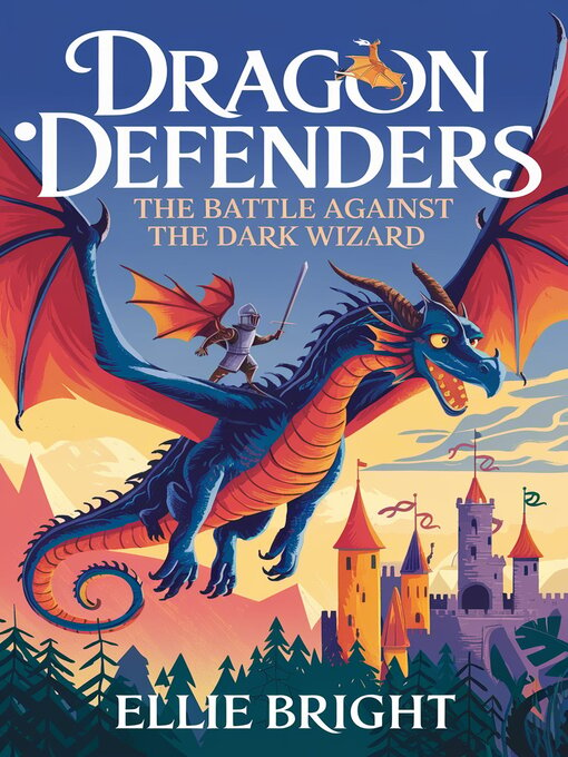 Title details for Dragon Defenders. by Ellie Bright. - Available